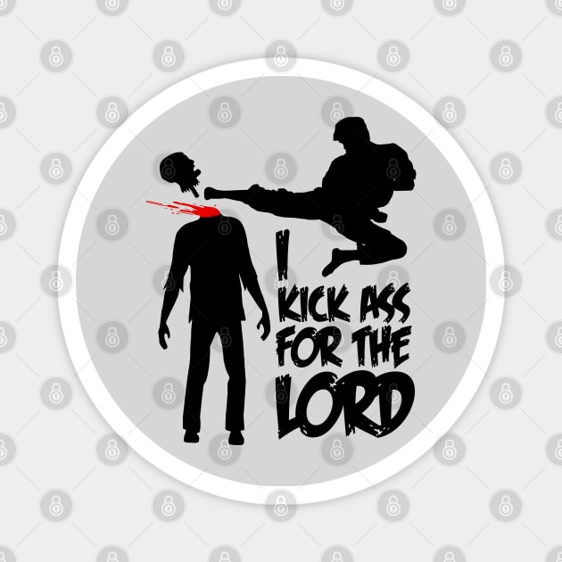 I Kick Ass For The Lord - Braindead / Dead Alive Magnet by CultureClashClothing